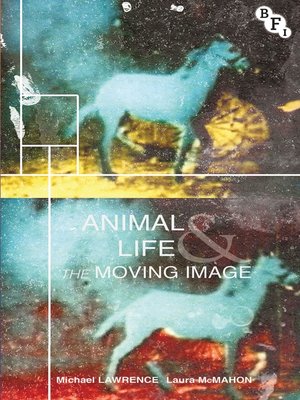 cover image of Animal Life and the Moving Image